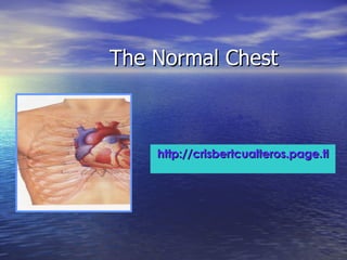 The Normal Chest http://crisbertcualteros.page.tl 