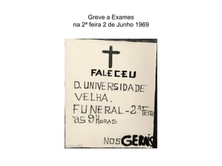 Greve a Exames na 2ª feira 2 de Junho 1969 