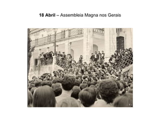 18 Abril  – Assembleia Magna nos Gerais 