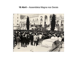 18 Abril  – Assembleia Magna nos Gerais 