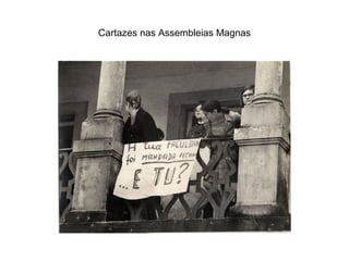 Cartazes nas Assembleias Magnas 