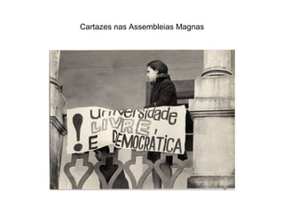 Cartazes nas Assembleias Magnas 