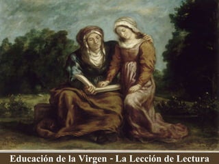 Educación de la Virgen - La Lección de Lectura (1842) 
