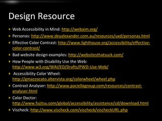 Mobility: Design TipsOperable:build a good navigation structuregive feedback to user actionshelp users navigate efficiently through keyboard