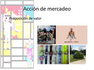 Proposición de valorAcción de mercadeo