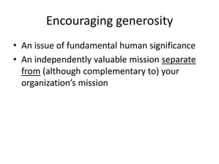 Thus, one can expect the upcoming cohorts of individuals nearing retirement to be more educated than individuals currently in the 55-65 age group.Big take-awaysDon’t just recruit estate givers by giving level, also know your donors without childrenAfter making their intention, charitable estate donors grew their estates 50%-100% faster than did others.Future demographics are generally positive based on population, childlessness, and education