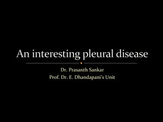 Dr. Prasanth Sankar Prof. Dr. E. Dhandapani’s Unit 