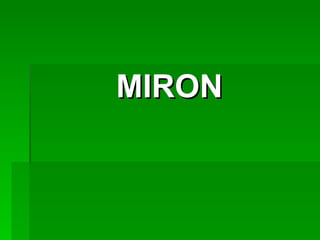 MIRON 