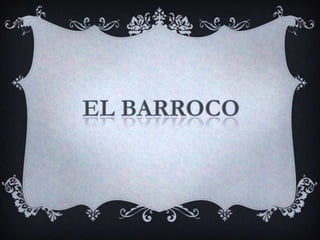 EL BARROCO 