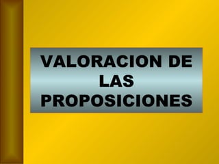 VALORACION DE LAS PROPOSICIONES 