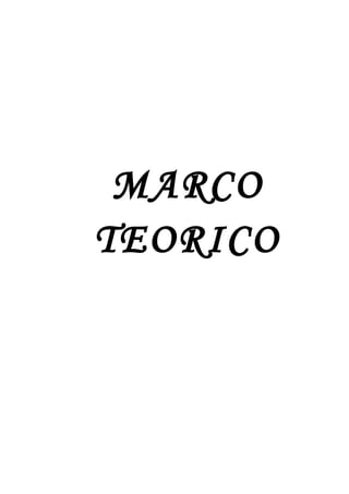 MARCO
TEORICO
 