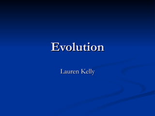 Evolution Lauren Kelly 