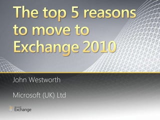 John Westworth

Microsoft (UK) Ltd
 