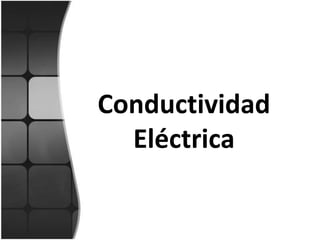 Conductividad Eléctrica 