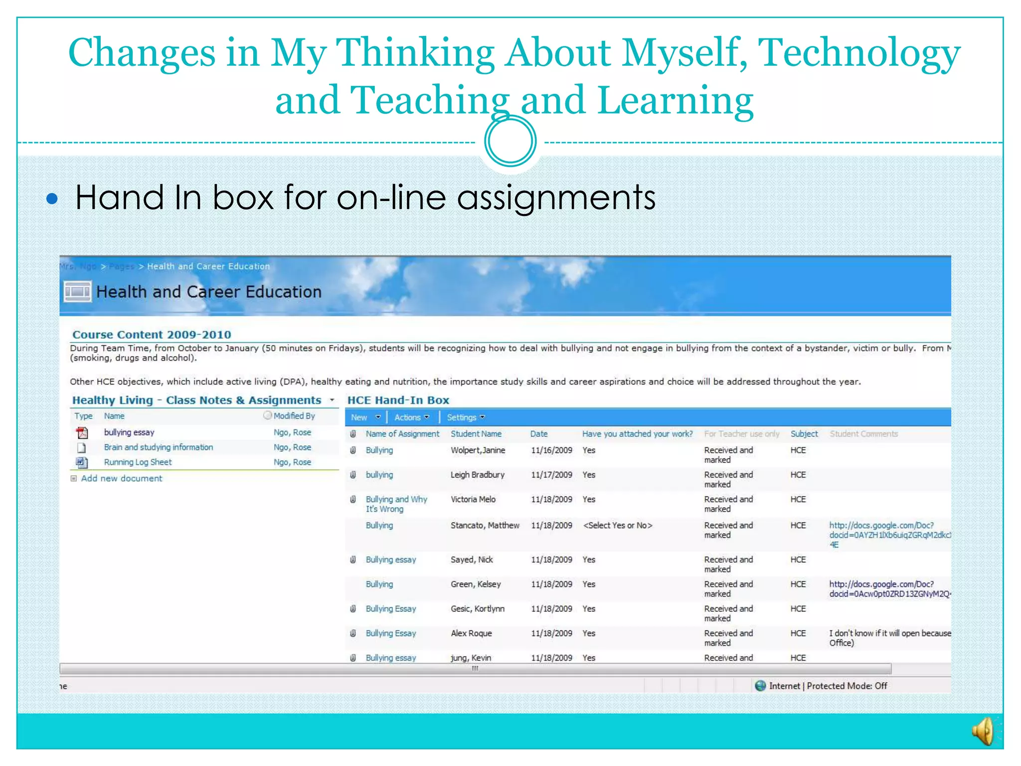 Changes in My Thinking About Myself, Technology and Teaching and LearningHand In box for on-line assignments