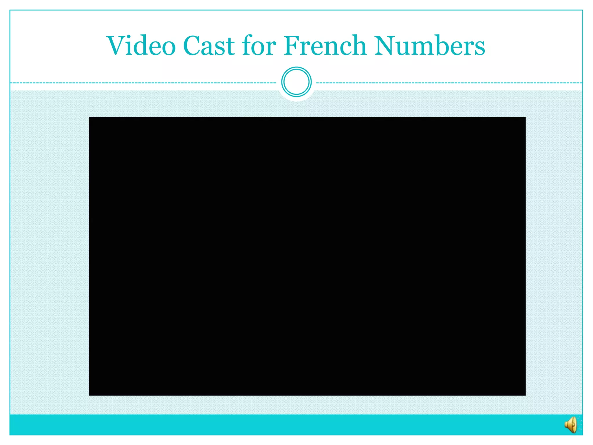 Video Cast for French Numbers
