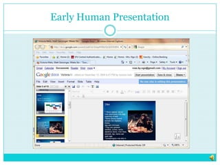 Early Human Presentation