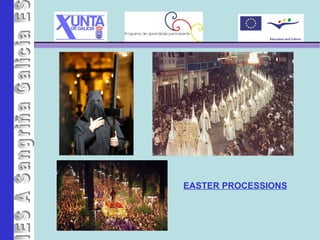 IES A Sangriña EASTER PROCESSIONS 