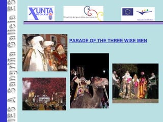 IES A Sangriña PARADE OF THE THREE WISE MEN 