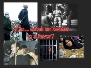 Y tu… estas en contra            o a favor?