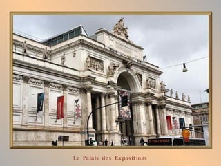 Le Palais de s Expos it ions
 