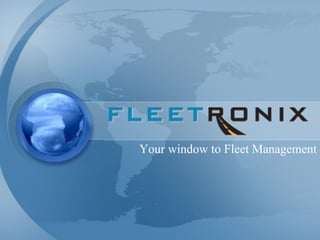 Your window to Fleet Management
 