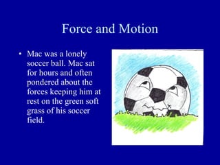 Force and Motion ,[object Object]
