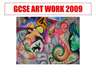 GCSE ART WORK 2009 