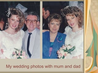 My wedding photos with mum and dad 