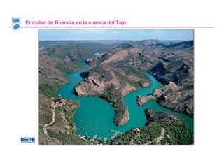 Embalse de Buendía en la cuenca del Tajo




Doc.16
Doc.16


                                            Santillana
 