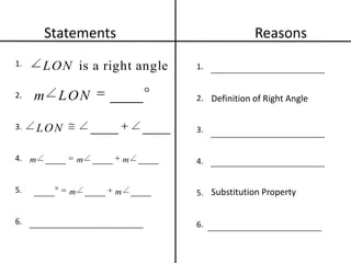 Statements				Reasons1.2.3.4.5.6.1.2.3.4.5.6.Definition of Right AngleSubstitution Property