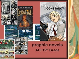 graphic novels ACI 12 th  Grade 