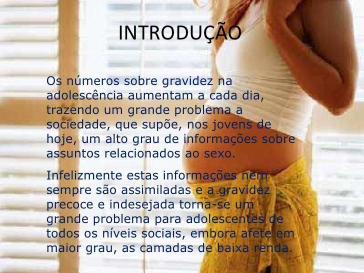 Gravidez na Adolescência Gravidez na Adolescência