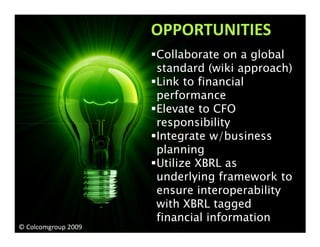 Pros and Cons
                     OPPORTUNITIES
                     Collaborate on a global
                     standar...