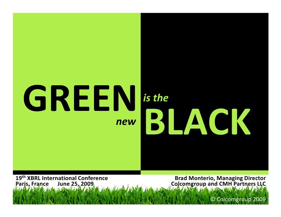 GREEN is the
new
...