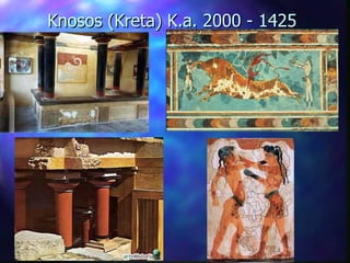 Knosos (Kreta) K.a. 2000 - 1425 
