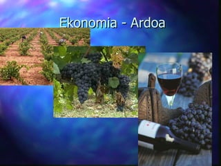 Ekonomia - Ardoa 