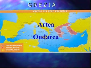 G R E Z I A  Artea Ondarea 