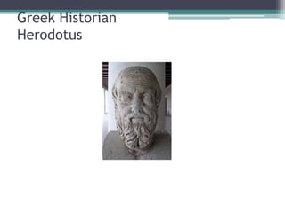 Greek HistorianHerodotus 