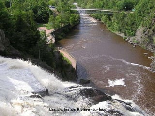 Les chutes de Rivière-du-loup 