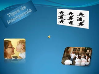 Tipos de inteligencia