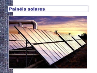 Painéis solares  
