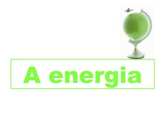 A energia 