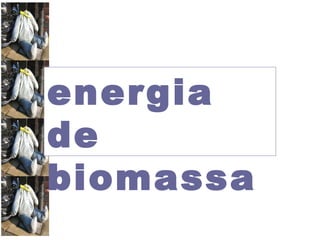energia de biomassa 