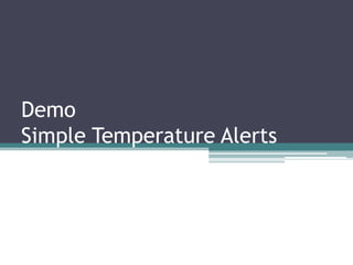 DemoSimple Temperature Alerts