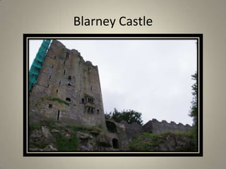 Blarney Castle
