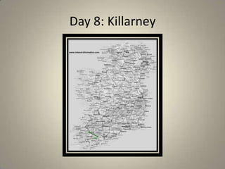 Day 8: Killarney 
