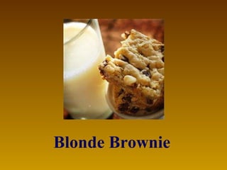 Blonde Brownie   