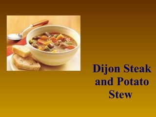 Dijon Steak and Potato Stew   