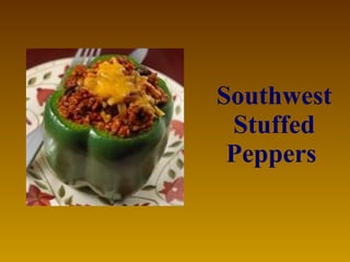 Southwest Stuffed Peppers   